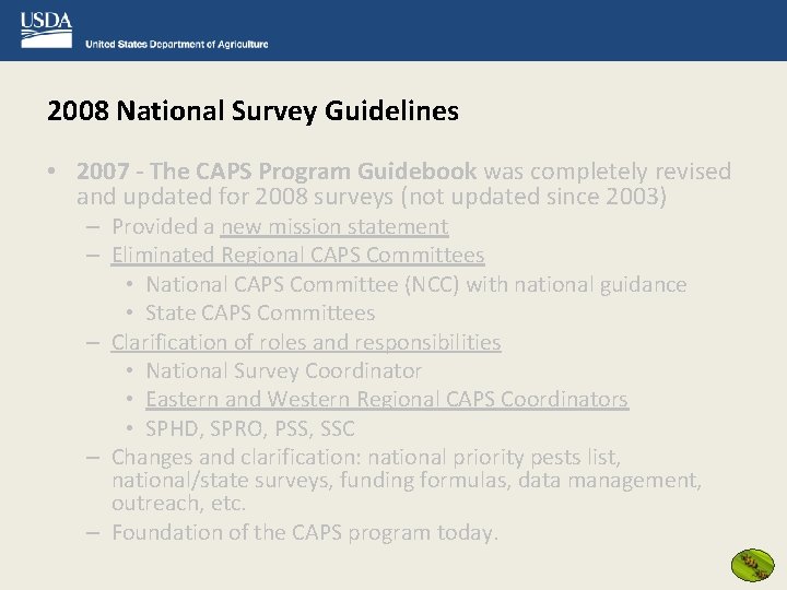 2008 National Survey Guidelines • 2007 - The CAPS Program Guidebook was completely revised