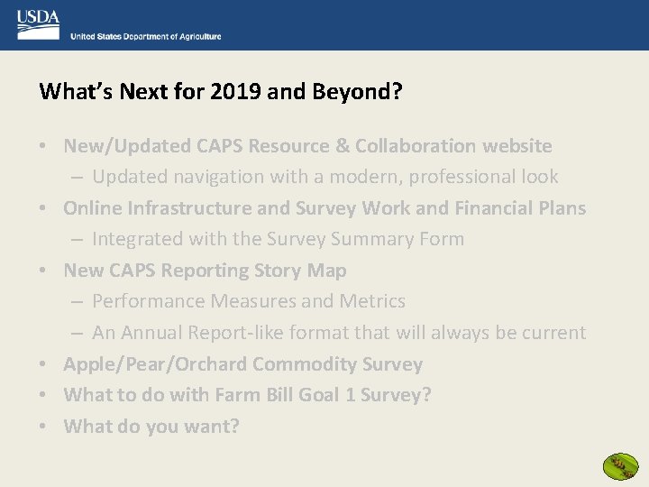 What’s Next for 2019 and Beyond? • New/Updated CAPS Resource & Collaboration website –