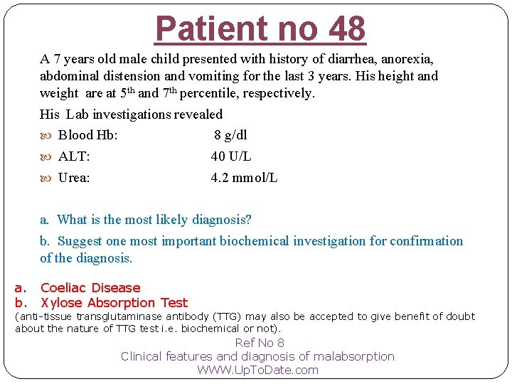 Patient no 48 A 7 years old male child presented with history of diarrhea,