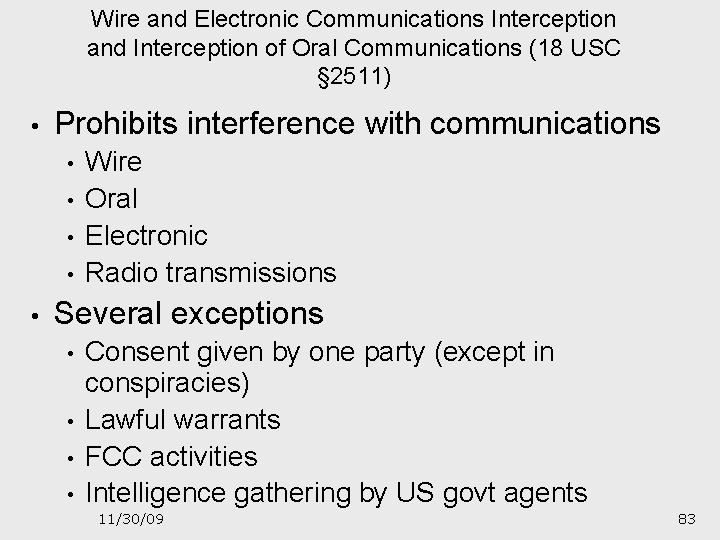 Wire and Electronic Communications Interception and Interception of Oral Communications (18 USC § 2511)