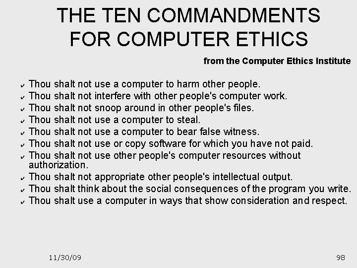 THE TEN COMMANDMENTS FOR COMPUTER ETHICS from the Computer Ethics Institute ✔ ✔ ✔