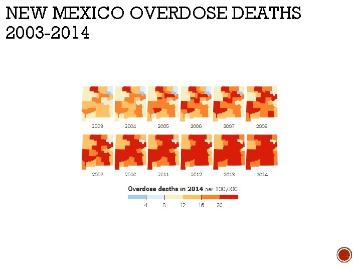 NEW MEXICO OVERDOSE DEATHS 2003 -2014 