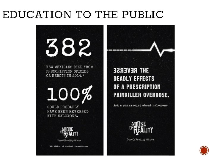 EDUCATION TO THE PUBLIC 