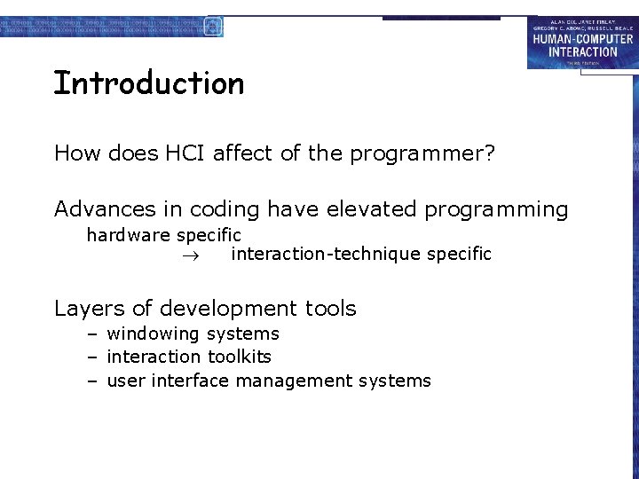 Introduction How does HCI affect of the programmer? Advances in coding have elevated programming