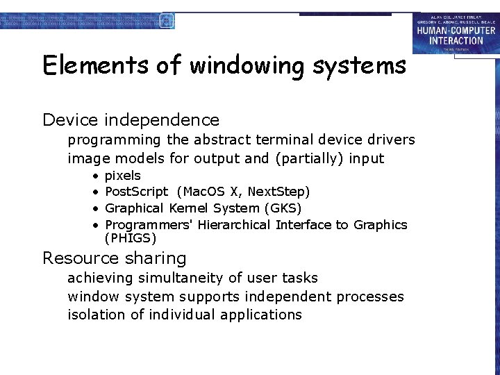 Elements of windowing systems Device independence programming the abstract terminal device drivers image models