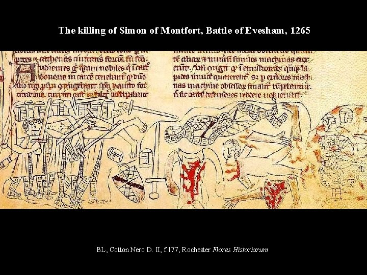 The killing of Simon of Montfort, Battle of Evesham, 1265 BL, Cotton Nero D.