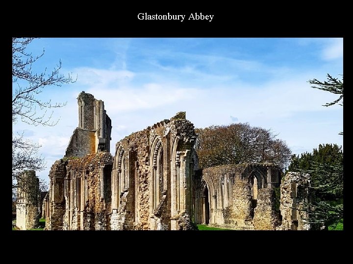 Glastonbury Abbey 