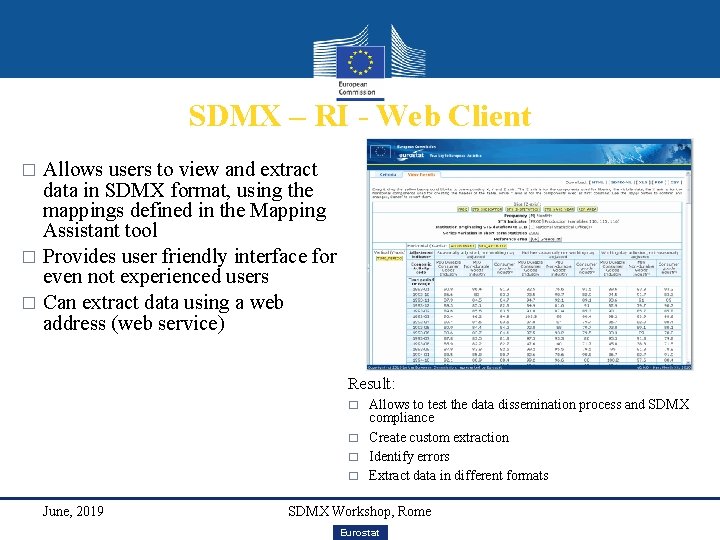 SDMX – RI - Web Client Allows users to view and extract data in