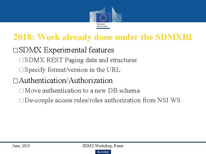 2018: Work already done under the SDMXRI �SDMX Experimental features � SDMX REST Paging