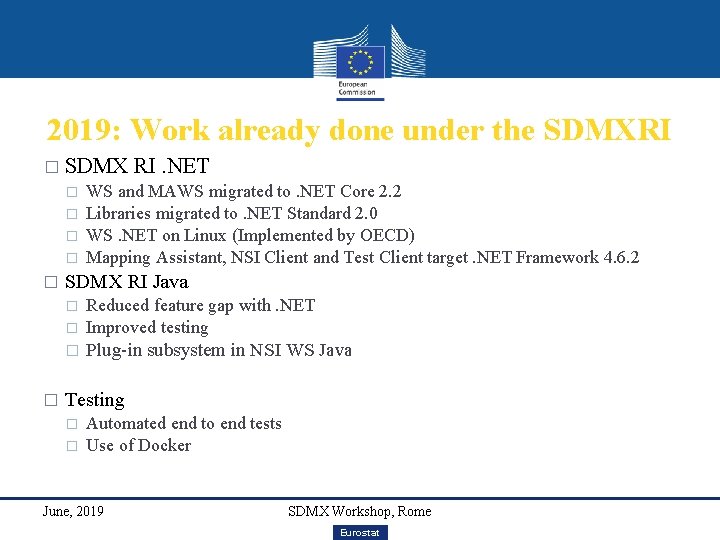 2019: Work already done under the SDMXRI � SDMX RI. NET � WS and