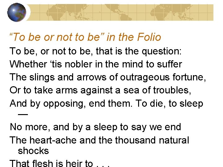 “To be or not to be” in the Folio To be, or not to