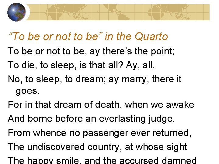“To be or not to be” in the Quarto To be or not to