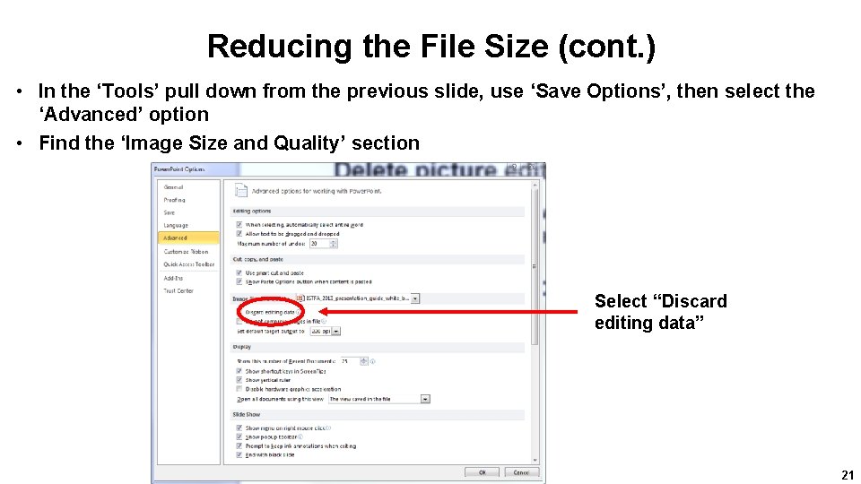 Reducing the File Size (cont. ) • In the ‘Tools’ pull down from the