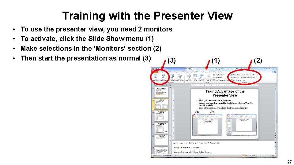 Training with the Presenter View • • To use the presenter view, you need