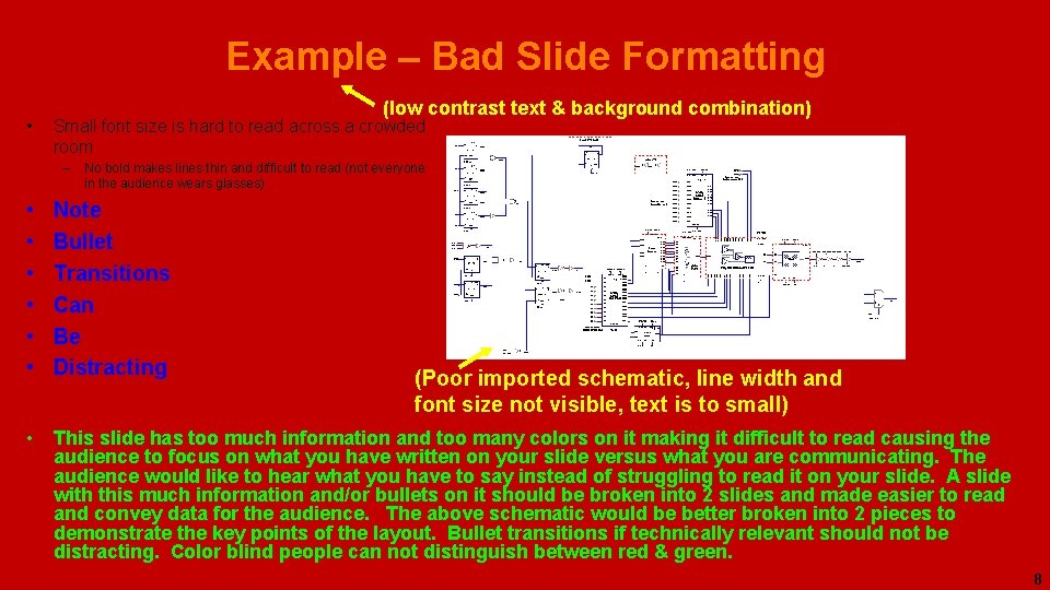 Example – Bad Slide Formatting • (low contrast text & background combination) Small font