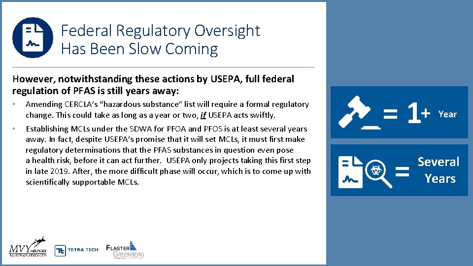 Federal Regulatory Oversight Has Been Slow Coming However, notwithstanding these actions by USEPA, full