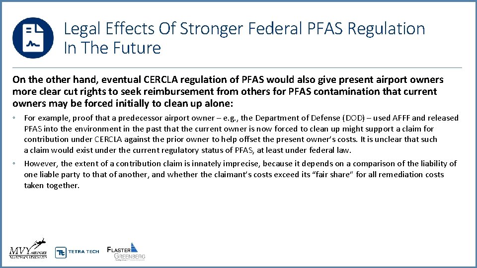 Legal Effects Of Stronger Federal PFAS Regulation In The Future On the other hand,