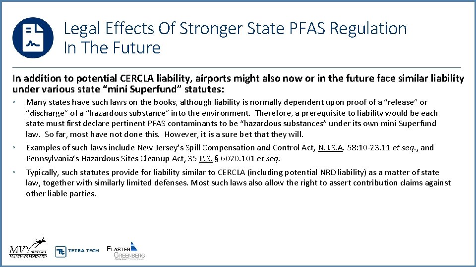 Legal Effects Of Stronger State PFAS Regulation In The Future In addition to potential