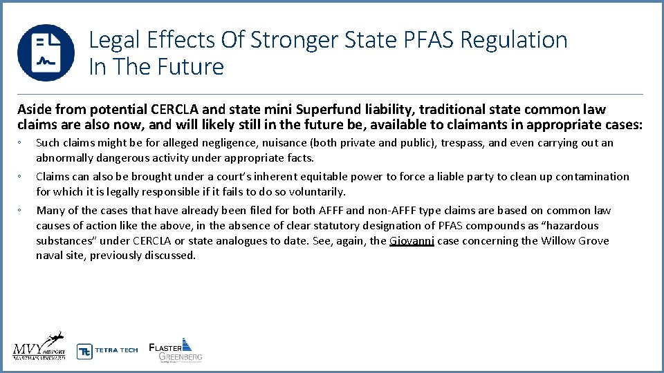 Legal Effects Of Stronger State PFAS Regulation In The Future Aside from potential CERCLA