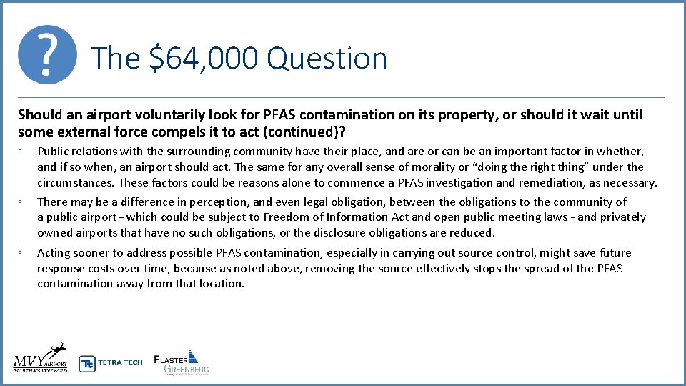 The $64, 000 Question Should an airport voluntarily look for PFAS contamination on its