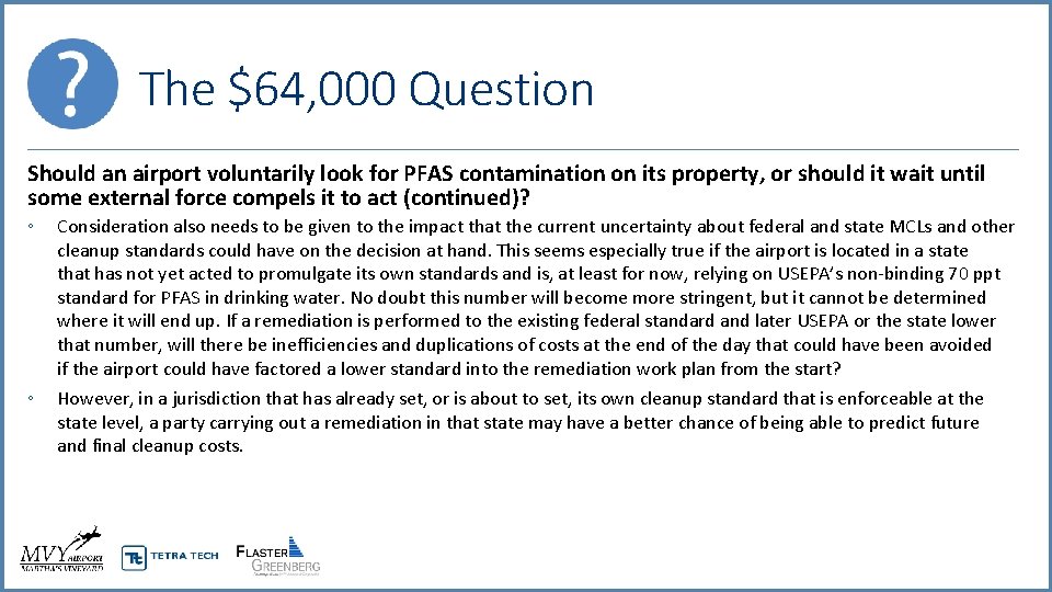 The $64, 000 Question Should an airport voluntarily look for PFAS contamination on its