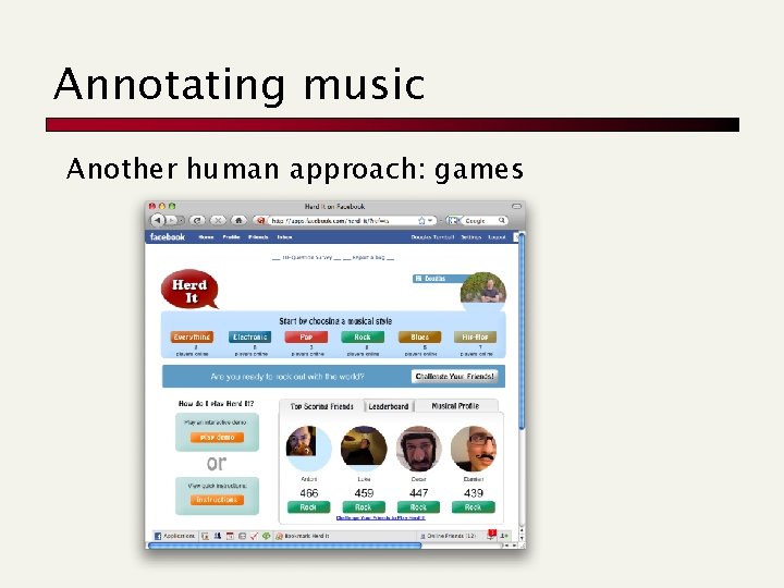 Annotating music Another human approach: games 