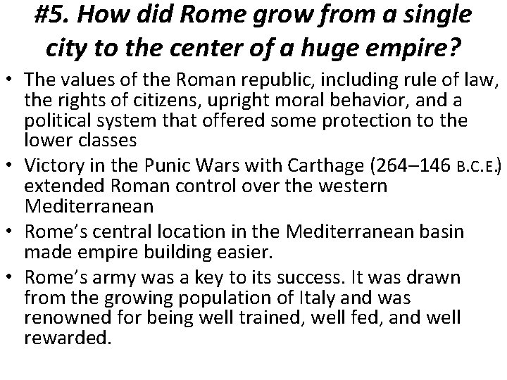 #5. How did Rome grow from a single city to the center of a