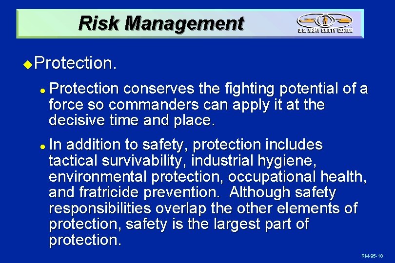 Risk Management Protection. u l l Protection conserves the fighting potential of a force