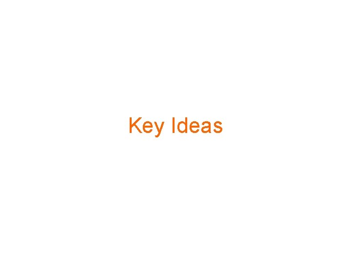 Key Ideas 