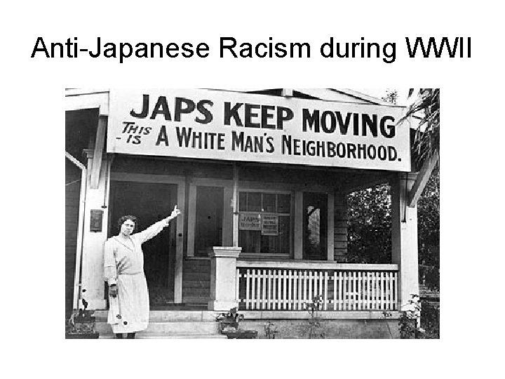 Anti-Japanese Racism during WWII 