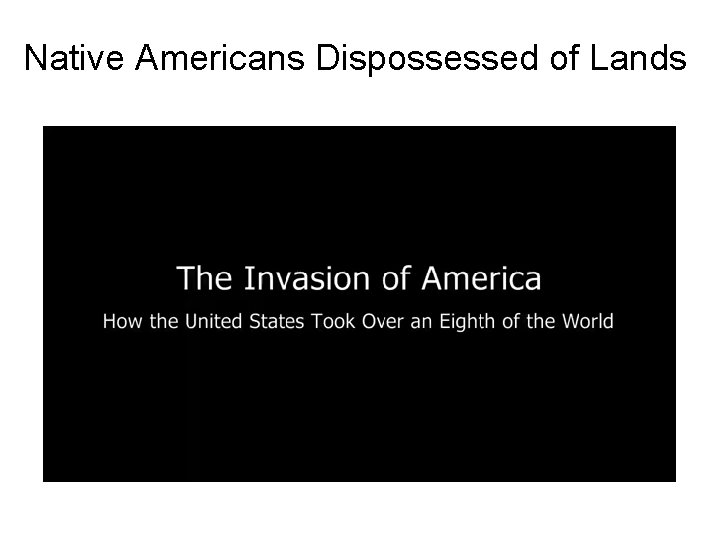 Native Americans Dispossessed of Lands 
