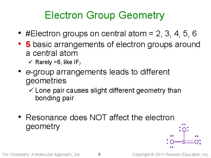 Electron Group Geometry • #Electron groups on central atom = 2, 3, 4, 5,