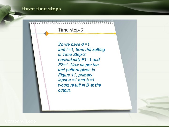 three time steps Time step-3 So we have d =1 and i =1, from
