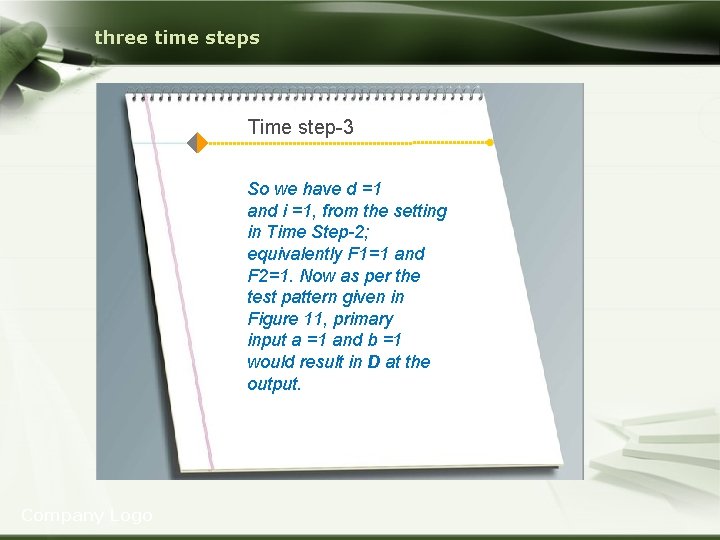 three time steps Time step-3 So we have d =1 and i =1, from three time steps Time step-3 So we have d =1 and i =1, from