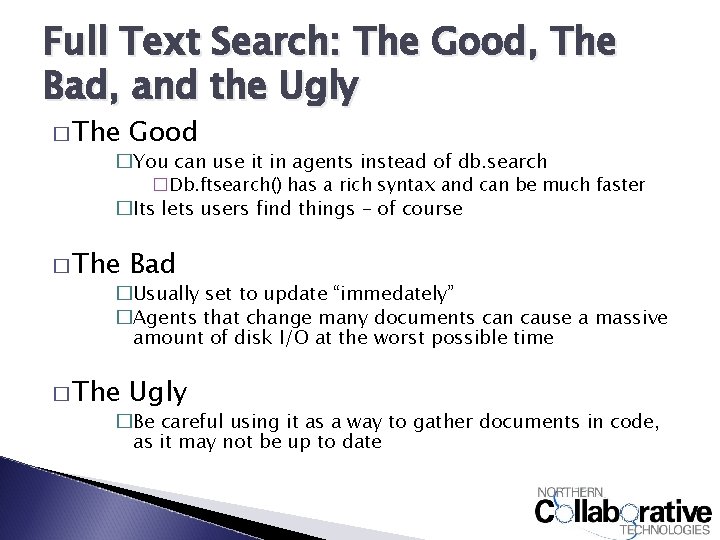 Full Text Search: The Good, The Bad, and the Ugly � The Good �You