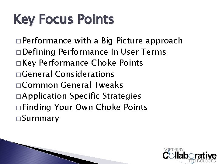 Key Focus Points � Performance with a Big Picture approach � Defining Performance In