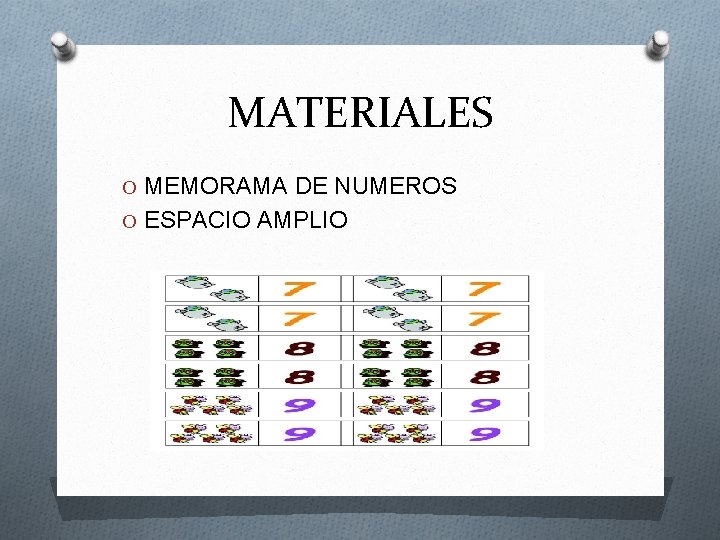 MATERIALES O MEMORAMA DE NUMEROS O ESPACIO AMPLIO 