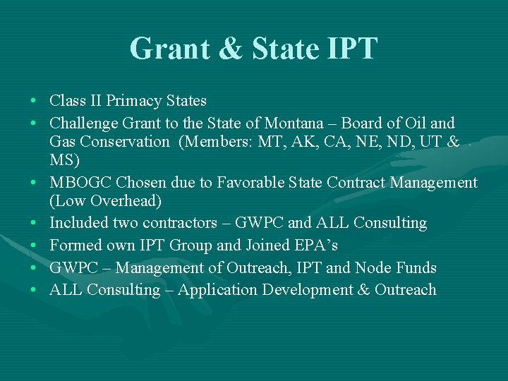 Grant & State IPT • Class II Primacy States • Challenge Grant to the
