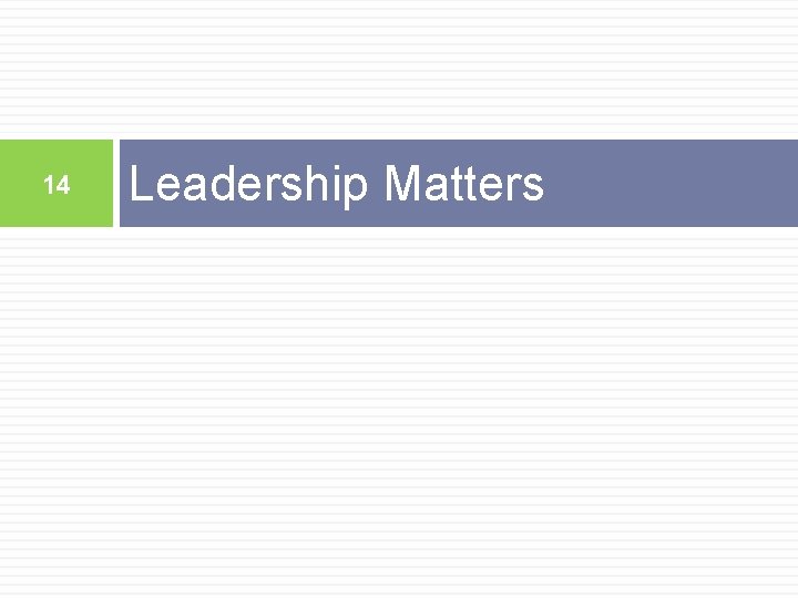 14 Leadership Matters 