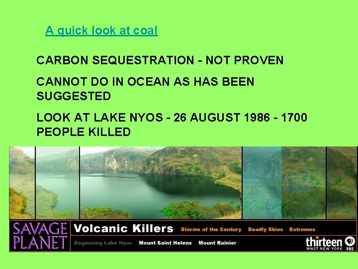 A quick look at coal CARBON SEQUESTRATION - NOT PROVEN CANNOT DO IN OCEAN