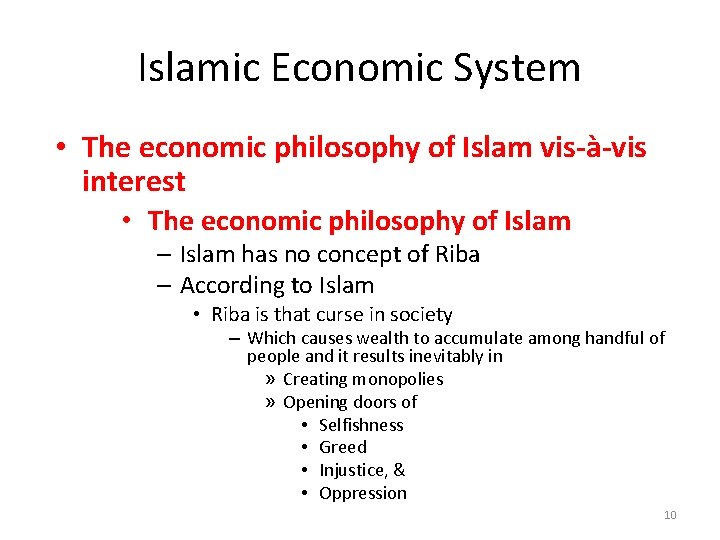 Islamic Economic System • The economic philosophy of Islam vis-à-vis interest • The economic