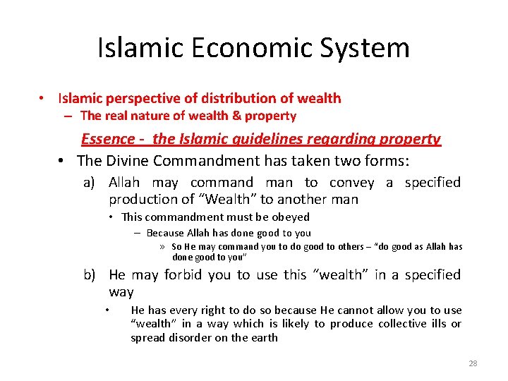 Islamic Economic System • Islamic perspective of distribution of wealth – The real nature