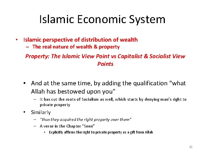 Islamic Economic System • Islamic perspective of distribution of wealth – The real nature