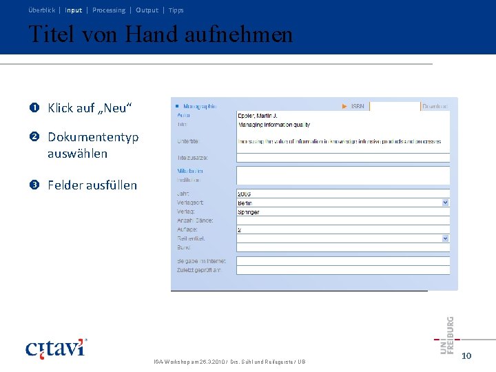 Überblick | Input | Processing | Output | Tipps Titel von Hand aufnehmen Klick Überblick | Input | Processing | Output | Tipps Titel von Hand aufnehmen Klick