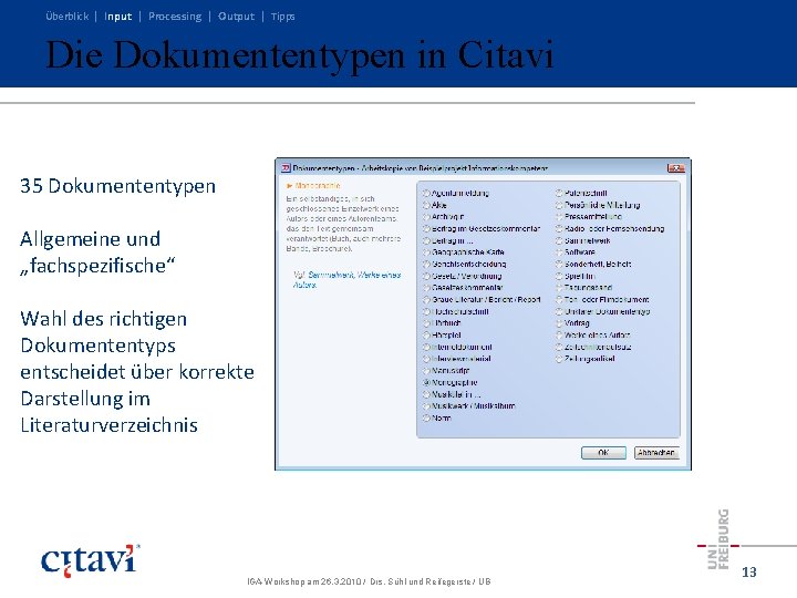 Überblick | Input | Processing | Output | Tipps Die Dokumententypen in Citavi 35 Überblick | Input | Processing | Output | Tipps Die Dokumententypen in Citavi 35