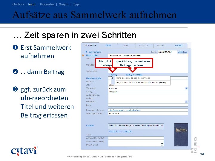 Überblick | Input | Processing | Output | Tipps Aufsätze aus Sammelwerk aufnehmen … Überblick | Input | Processing | Output | Tipps Aufsätze aus Sammelwerk aufnehmen …
