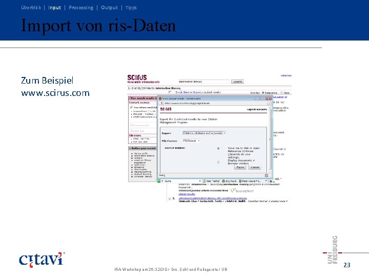 Überblick | Input | Processing | Output | Tipps Import von ris-Daten Zum Beispiel Überblick | Input | Processing | Output | Tipps Import von ris-Daten Zum Beispiel