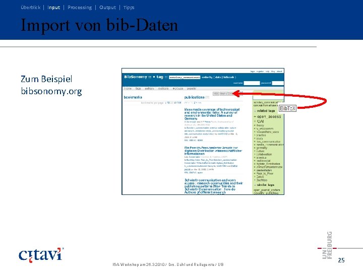 Überblick | Input | Processing | Output | Tipps Import von bib-Daten Zum Beispiel Überblick | Input | Processing | Output | Tipps Import von bib-Daten Zum Beispiel