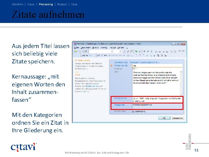 Überblick | Input | Processing | Output | Tipps Zitate aufnehmen Aus jedem Titel Überblick | Input | Processing | Output | Tipps Zitate aufnehmen Aus jedem Titel