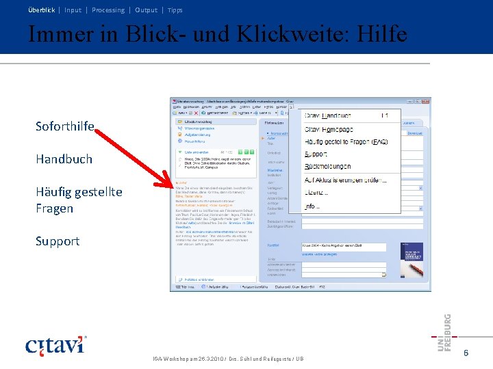 Überblick | Input | Processing | Output | Tipps Immer in Blick- und Klickweite: Überblick | Input | Processing | Output | Tipps Immer in Blick- und Klickweite: